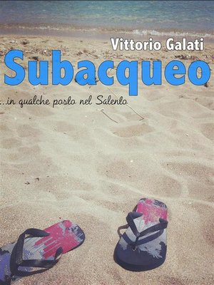 cover image of Subacqueo ...in qualche posto nel Salento
